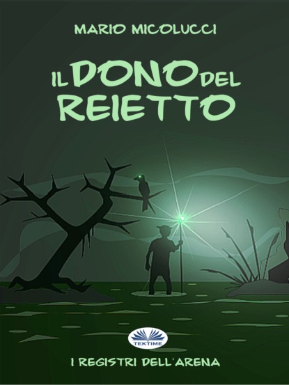 Книга Mario Micolucci Il Dono Del Reietto
