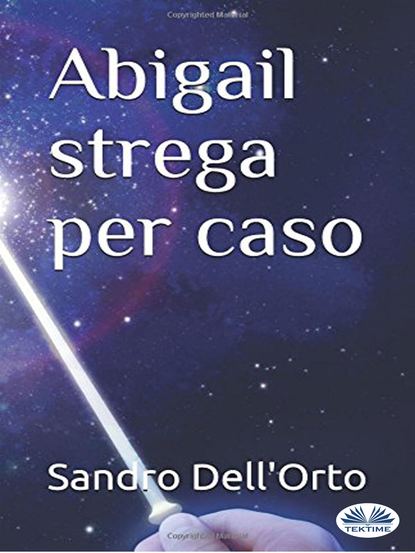 Книга Sandro Dell'Orto Abigail Strega Per Caso