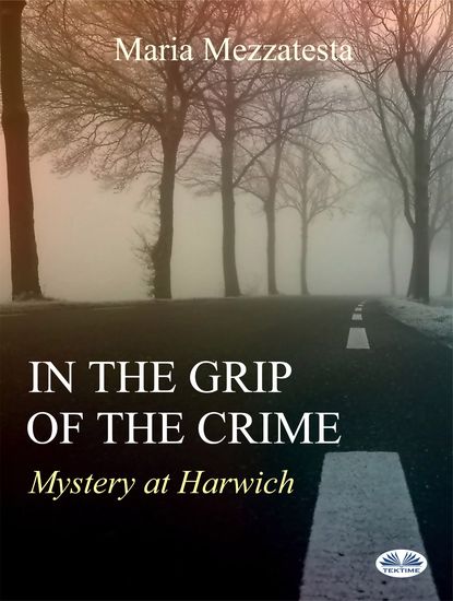 Книга Maria Mezzatesta, Patrizia Micalizio In The Grip Of The Crime