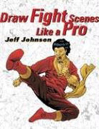 Draw Fight Scenes Like a Pro