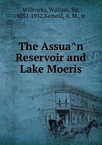 The Assua?n Reservoir and Lake Moeris