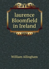 laurence Bloomfield in Ireland