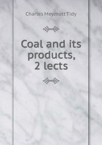 Coal and its products, 2 lects