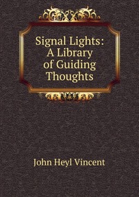 Signal Lights: A Library of Guiding Thoughts