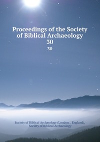 Proceedings of the Society of Biblical Archaeology