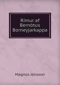 Rimur af Bernotus Borneyjarkappa