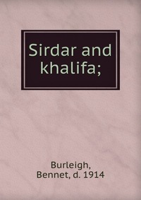 Sirdar and khalifa;