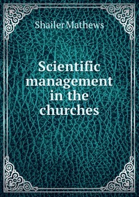 Scientific management in the churches