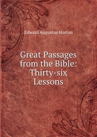 Great Passages from the Bible: Thirty-six Lessons