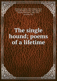 The single hound; poems of a lifetime