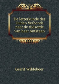 De letterkunde des Ouden Verbonds naar de tijdsorde van haar ontstaan