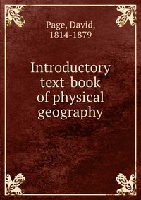 Introductory text-book of physical geography