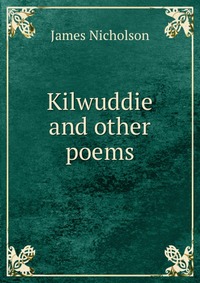 Kilwuddie and other poems