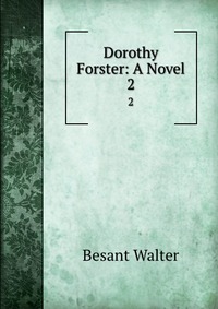 Dorothy Forster: A Novel