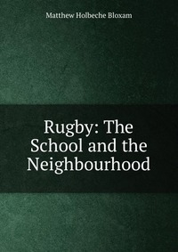 Rugby: The School and the Neighbourhood