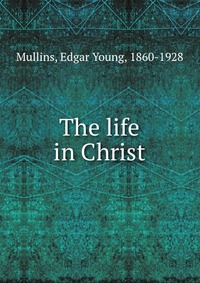 The life in Christ