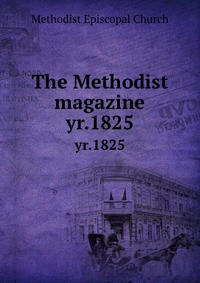 The Methodist magazine