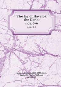 The lay of Havelok the Dane: