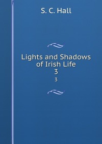 Lights and Shadows of Irish Life