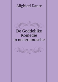 De Goddelijke Komedie in nederlandsche