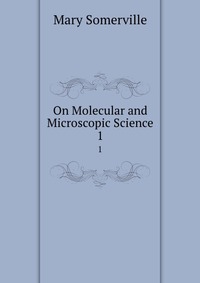 On Molecular and Microscopic Science