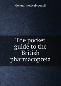 The pocket guide to the British pharmacop?ia