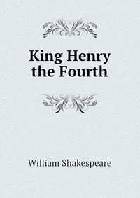 King Henry the Fourth