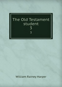 The Old Testament student