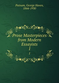 Prose Masterpieces from Modern Essayists