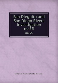 San Dieguito and San Diego Rivers investigation