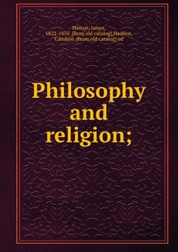 Philosophy and religion;