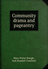 Community drama and pageantry