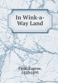 In Wink-a-Way Land