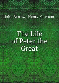 The Life of Peter the Great