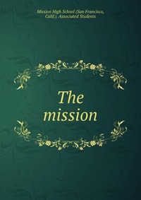 The mission