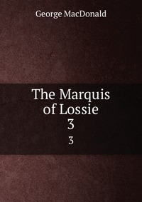 The Marquis of Lossie