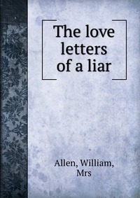 The love letters of a liar