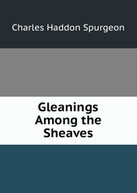 Gleanings Among the Sheaves