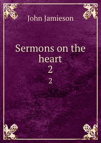 Sermons on the heart