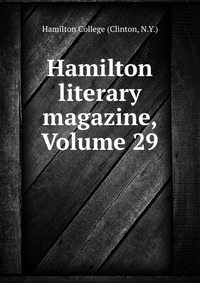 Hamilton literary magazine, Volume 29