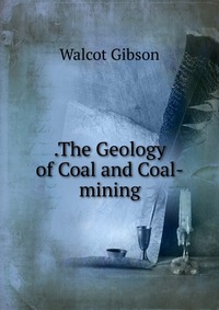 .The Geology of Coal and Coal-mining