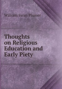 Thoughts on Religious Education and Early Piety