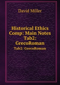 Historical Ethics Comp: Main Notes