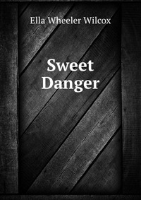 Sweet Danger