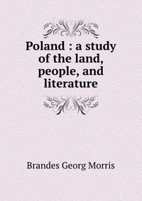 Poland : a study of the land, people, and literature