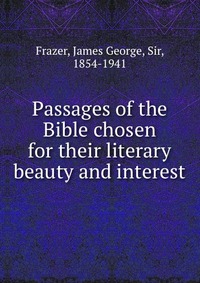 Passages of the Bible chosen for their literary beauty and interest