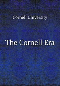 The Cornell Era