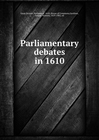 Parliamentary debates in 1610