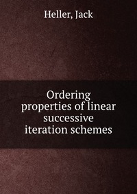 Ordering properties of linear successive iteration schemes