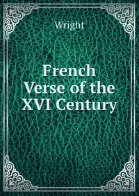 French Verse of the XVI Century